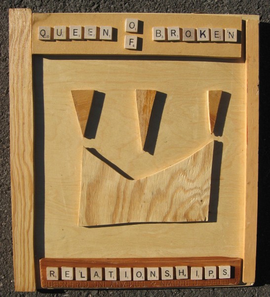 Queen of Broken Relationships 2014 18 x 15.75 x 1 wood, scrabble tiles, wood glue, varnish
